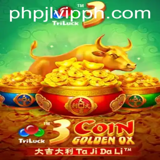 Discover the Exciting World of 3CoinGoldenOX at PHPJL.VIP