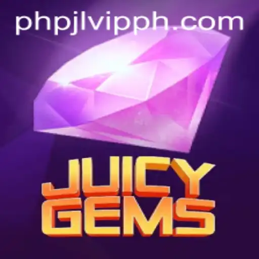JuicyGems: Dive into the Vibrant World of Online Gaming with PHPJL.VIP